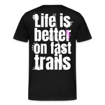 *Life is better* T-Shirt black - Schwarz